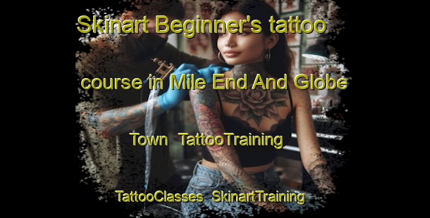 Skinart Beginner's tattoo course in Mile End And Globe Town | TattooTraining | TattooClasses | SkinartTraining-United Kingdom