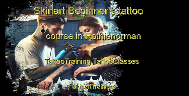 Skinart Beginner's tattoo course in Rothienorman | #TattooTraining #TattooClasses #SkinartTraining-United Kingdom