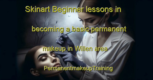 Skinart Beginner lessons in becoming a basic permanent makeup in Willen area | PermanentmakeupTraining | PermanentmakeupClasses | SkinartTraining-United Kingdom