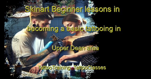 Skinart Beginner lessons in becoming a basic tattooing in Upper Dean area | TattooTraining | TattooClasses | SkinartTraining-United Kingdom