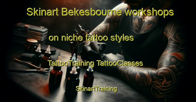 Skinart Bekesbourne workshops on niche tattoo styles | #TattooTraining #TattooClasses #SkinartTraining-United Kingdom