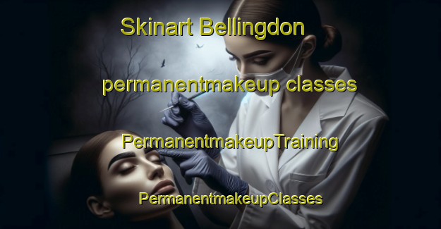 Skinart Bellingdon permanentmakeup classes | #PermanentmakeupTraining #PermanentmakeupClasses #SkinartTraining-United Kingdom