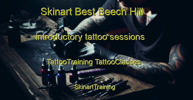 Skinart Best Beech Hill introductory tattoo sessions | #TattooTraining #TattooClasses #SkinartTraining-United Kingdom