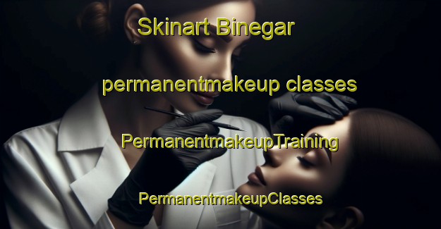 Skinart Binegar permanentmakeup classes | #PermanentmakeupTraining #PermanentmakeupClasses #SkinartTraining-United Kingdom