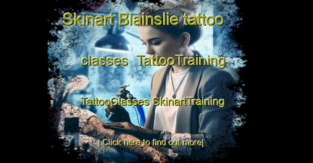 Skinart Blainslie tattoo classes | #TattooTraining #TattooClasses #SkinartTraining-United Kingdom