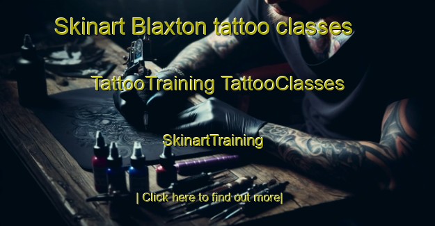 Skinart Blaxton tattoo classes | #TattooTraining #TattooClasses #SkinartTraining-United Kingdom