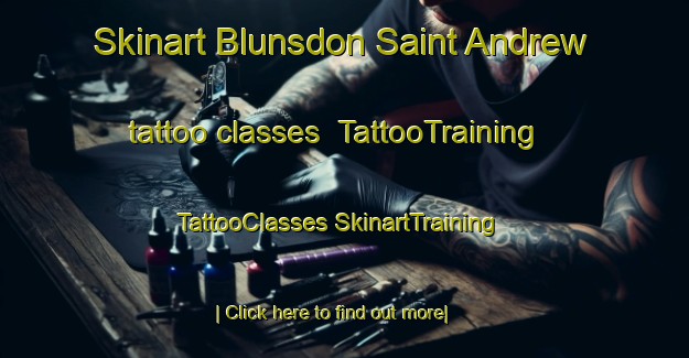 Skinart Blunsdon Saint Andrew tattoo classes | #TattooTraining #TattooClasses #SkinartTraining-United Kingdom