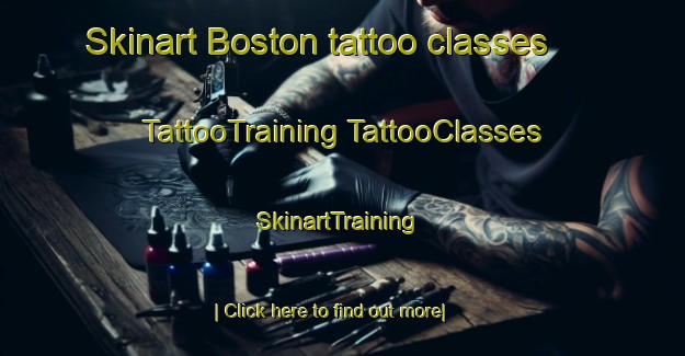 Skinart Boston tattoo classes | #TattooTraining #TattooClasses #SkinartTraining-United Kingdom