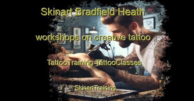 Skinart Bradfield Heath workshops on creative tattoo | #TattooTraining #TattooClasses #SkinartTraining-United Kingdom