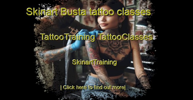 Skinart Busta tattoo classes | #TattooTraining #TattooClasses #SkinartTraining-United Kingdom