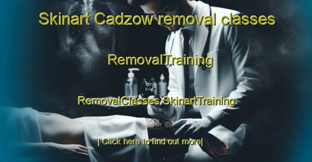 Skinart Cadzow removal classes | #RemovalTraining #RemovalClasses #SkinartTraining-United Kingdom