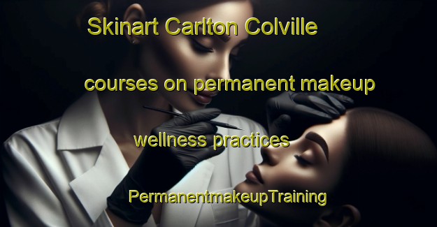 Skinart Carlton Colville courses on permanent makeup wellness practices | #PermanentmakeupTraining #PermanentmakeupClasses #SkinartTraining-United Kingdom