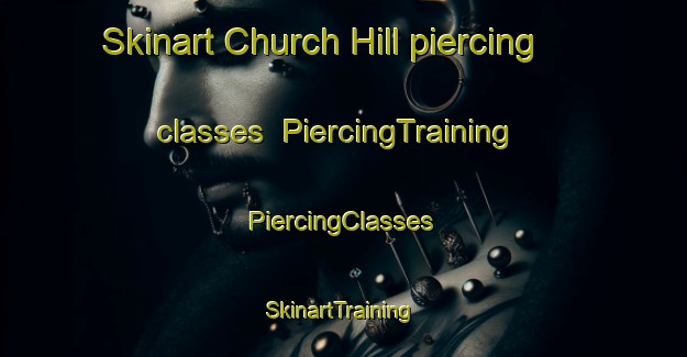 Skinart Church Hill piercing classes | #PiercingTraining #PiercingClasses #SkinartTraining-United Kingdom