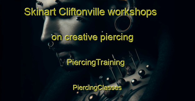 Skinart Cliftonville workshops on creative piercing | #PiercingTraining #PiercingClasses #SkinartTraining-United Kingdom