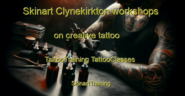 Skinart Clynekirkton workshops on creative tattoo | #TattooTraining #TattooClasses #SkinartTraining-United Kingdom