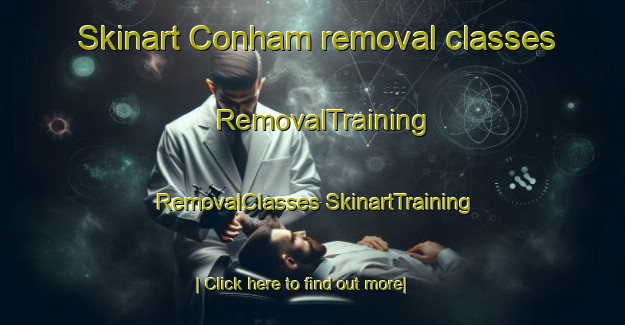 Skinart Conham removal classes | #RemovalTraining #RemovalClasses #SkinartTraining-United Kingdom