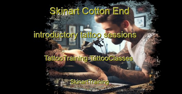 Skinart Cotton End introductory tattoo sessions | #TattooTraining #TattooClasses #SkinartTraining-United Kingdom