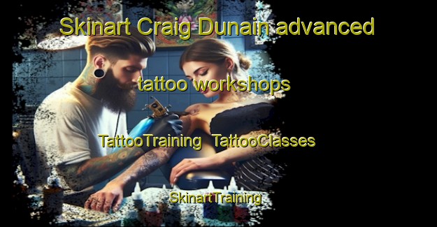Skinart Craig Dunain advanced tattoo workshops | TattooTraining | TattooClasses | SkinartTraining-United Kingdom