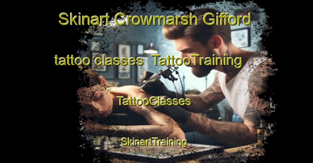 Skinart Crowmarsh Gifford tattoo classes | TattooTraining | TattooClasses | SkinartTraining-United Kingdom