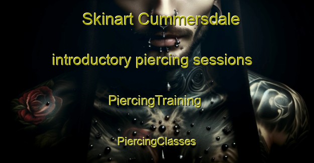 Skinart Cummersdale introductory piercing sessions | #PiercingTraining #PiercingClasses #SkinartTraining-United Kingdom