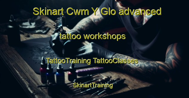 Skinart Cwm Y Glo advanced tattoo workshops | #TattooTraining #TattooClasses #SkinartTraining-United Kingdom