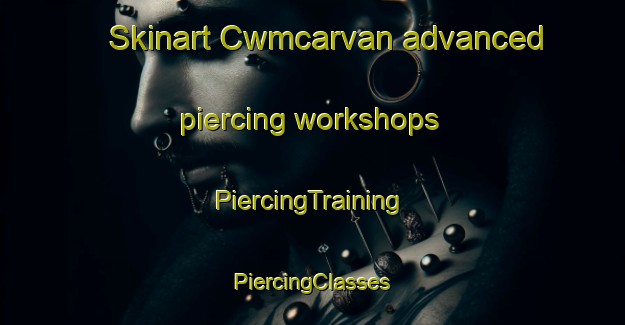 Skinart Cwmcarvan advanced piercing workshops | #PiercingTraining #PiercingClasses #SkinartTraining-United Kingdom