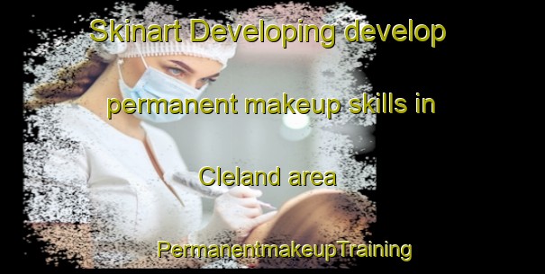 Skinart Developing develop permanent makeup skills in Cleland area | #PermanentmakeupTraining #PermanentmakeupClasses #SkinartTraining-United Kingdom