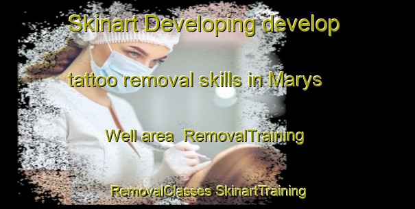 Skinart Developing develop tattoo removal skills in Marys Well area | #RemovalTraining #RemovalClasses #SkinartTraining-United Kingdom