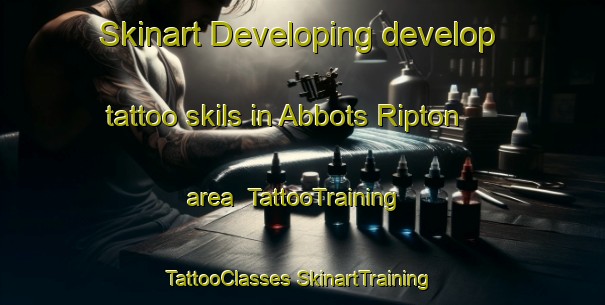 Skinart Developing develop tattoo skils in Abbots Ripton area | #TattooTraining #TattooClasses #SkinartTraining-United Kingdom