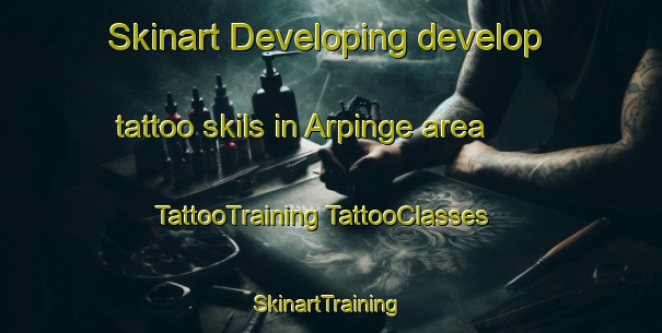 Skinart Developing develop tattoo skils in Arpinge area | #TattooTraining #TattooClasses #SkinartTraining-United Kingdom