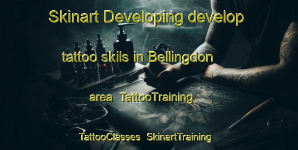 Skinart Developing develop tattoo skils in Bellingdon area | TattooTraining | TattooClasses | SkinartTraining-United Kingdom