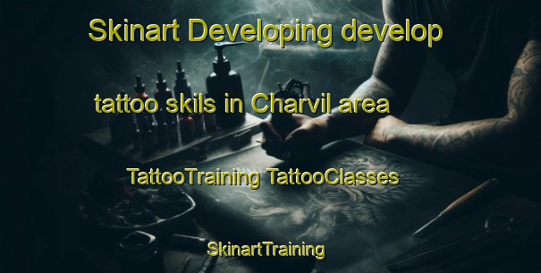 Skinart Developing develop tattoo skils in Charvil area | #TattooTraining #TattooClasses #SkinartTraining-United Kingdom