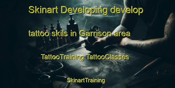 Skinart Developing develop tattoo skils in Garrison area | #TattooTraining #TattooClasses #SkinartTraining-United Kingdom