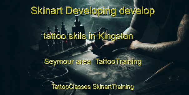 Skinart Developing develop tattoo skils in Kingston Seymour area | #TattooTraining #TattooClasses #SkinartTraining-United Kingdom