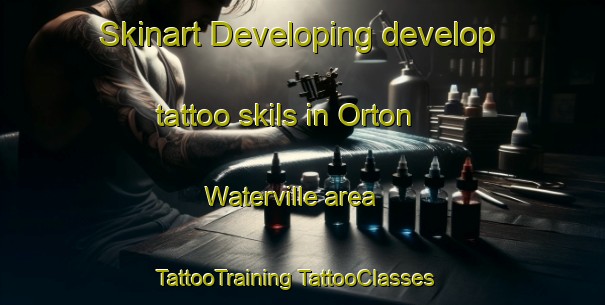 Skinart Developing develop tattoo skils in Orton Waterville area | #TattooTraining #TattooClasses #SkinartTraining-United Kingdom