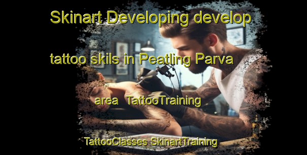 Skinart Developing develop tattoo skils in Peatling Parva area | #TattooTraining #TattooClasses #SkinartTraining-United Kingdom