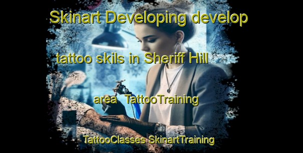 Skinart Developing develop tattoo skils in Sheriff Hill area | #TattooTraining #TattooClasses #SkinartTraining-United Kingdom