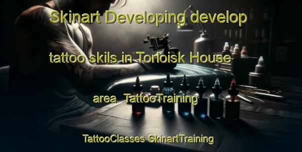 Skinart Developing develop tattoo skils in Torloisk House area | #TattooTraining #TattooClasses #SkinartTraining-United Kingdom