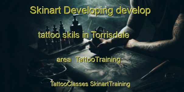 Skinart Developing develop tattoo skils in Torrisdale area | #TattooTraining #TattooClasses #SkinartTraining-United Kingdom