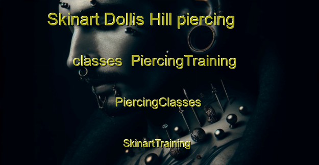 Skinart Dollis Hill piercing classes | #PiercingTraining #PiercingClasses #SkinartTraining-United Kingdom