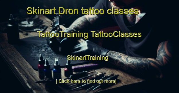 Skinart Dron tattoo classes | #TattooTraining #TattooClasses #SkinartTraining-United Kingdom