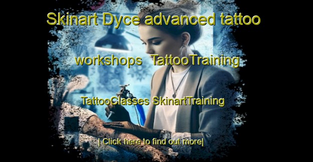 Skinart Dyce advanced tattoo workshops | #TattooTraining #TattooClasses #SkinartTraining-United Kingdom