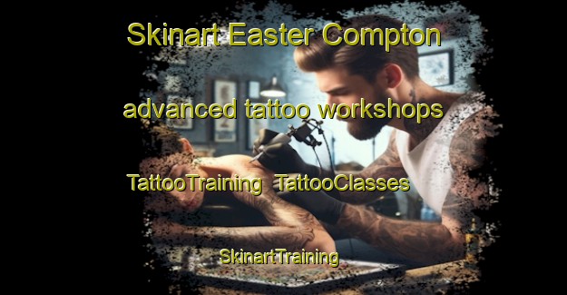 Skinart Easter Compton advanced tattoo workshops | TattooTraining | TattooClasses | SkinartTraining-United Kingdom