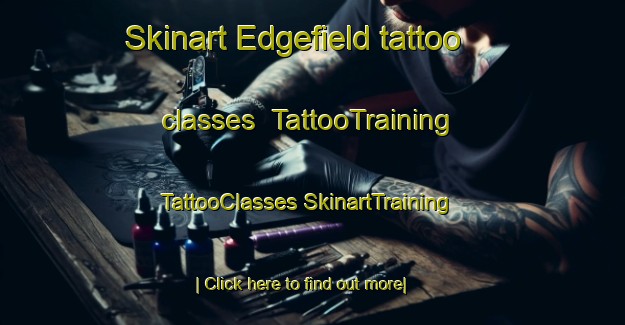 Skinart Edgefield tattoo classes | #TattooTraining #TattooClasses #SkinartTraining-United Kingdom