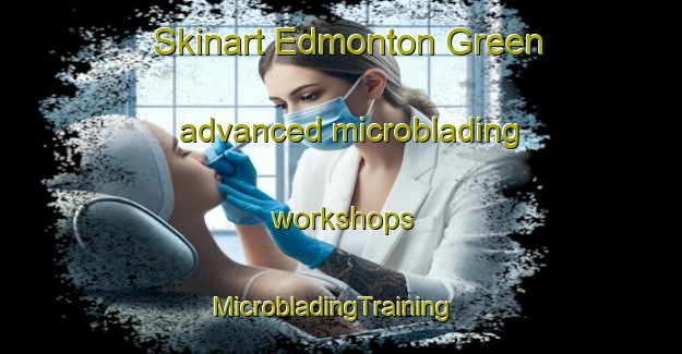 Skinart Edmonton Green advanced microblading workshops | MicrobladingTraining | MicrobladingClasses | SkinartTraining-United Kingdom