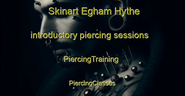 Skinart Egham Hythe introductory piercing sessions | #PiercingTraining #PiercingClasses #SkinartTraining-United Kingdom