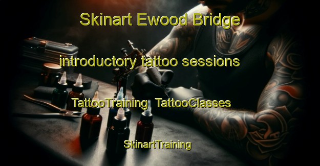 Skinart Ewood Bridge introductory tattoo sessions | TattooTraining | TattooClasses | SkinartTraining-United Kingdom