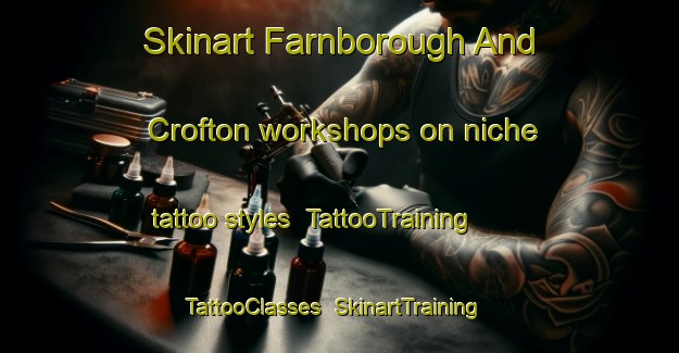 Skinart Farnborough And Crofton workshops on niche tattoo styles | TattooTraining | TattooClasses | SkinartTraining-United Kingdom