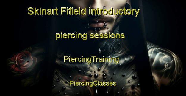 Skinart Fifield introductory piercing sessions | #PiercingTraining #PiercingClasses #SkinartTraining-United Kingdom