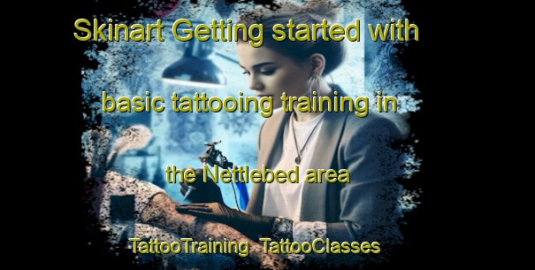 Skinart Getting started with basic tattooing training in the Nettlebed area | TattooTraining | TattooClasses | SkinartTraining-United Kingdom